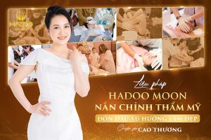 Liệu pháp nắn chỉnh thẩm mỹ Hadoo Moon